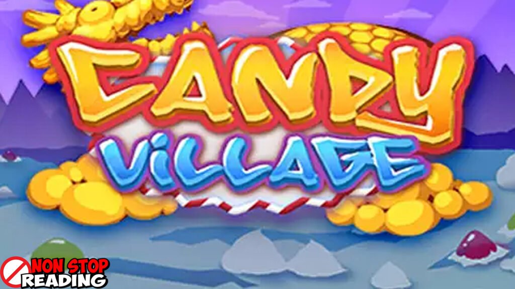 Candy Village Sing Jarang Wong Ngerti